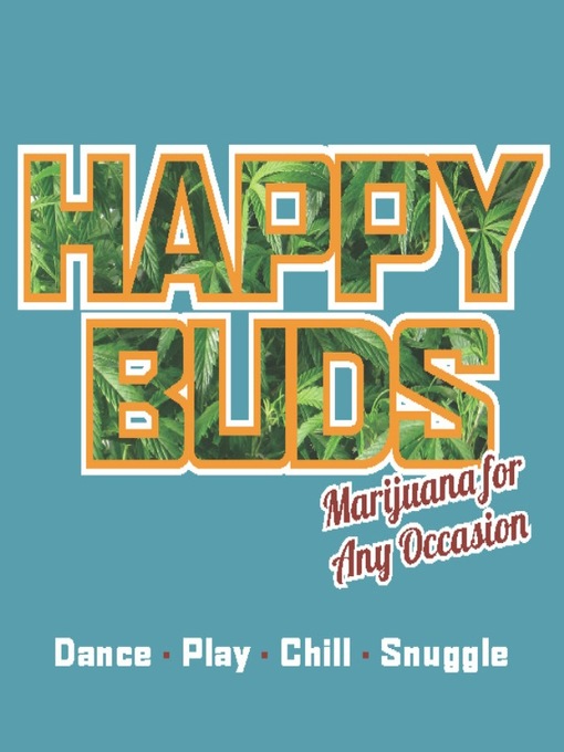 Title details for Happy Buds by Ed Rosenthal - Available